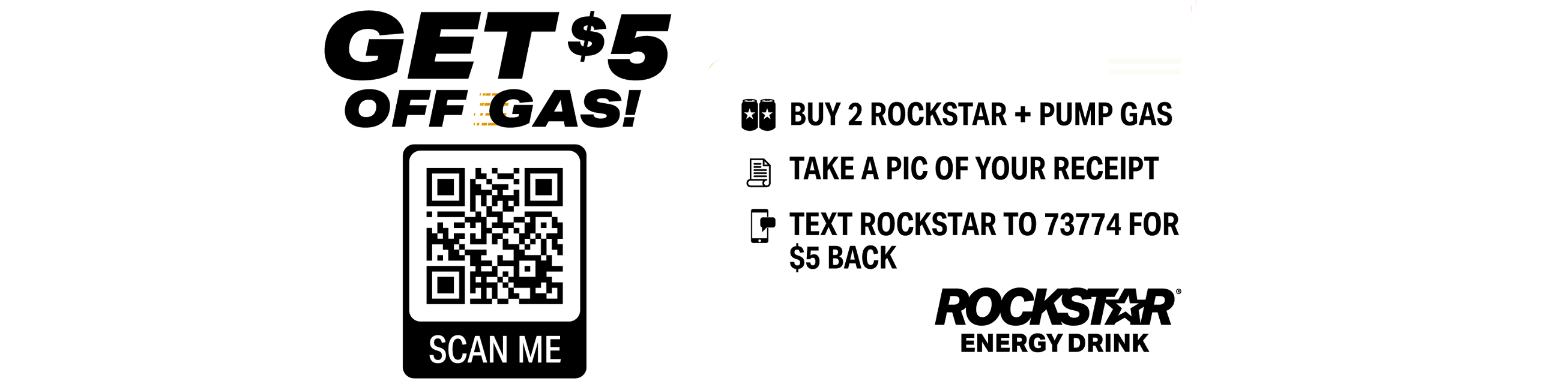 Image showing QR code to scan; to get offer buy 2 Rockstar and buy gas, take a pic of your receipt, and text "ROCKSTAR" to 73774 for $5 back.